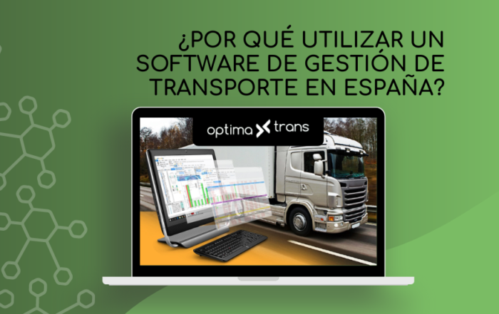 ¿Por qué utilizar un Software de Gestión de Transporte en España?